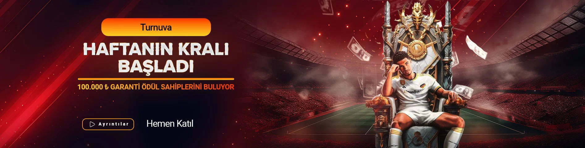 Haftanın Kralı Turnuva